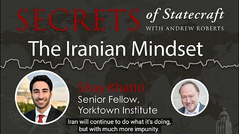 The Iranian Mindset: Andrew Roberts - Hoover Institution