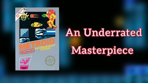 Metroid (NES): An Underrated Masterpiece