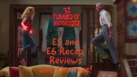 A double header recap, review and theories on Episodes 5 and 6 of WandaVision(FAT SPOILERS!)