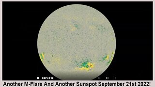 Another M-Flare And Another Sunspot September 21st 2022!