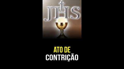 Como rezar o ATO DE CONTRIÇÃO