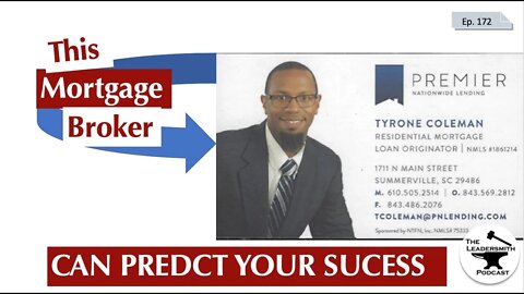 HOW A MORTGAGE BROKER CAN PREDICT YOUR SUCCESS OR FAILURE [EPISODE 172]