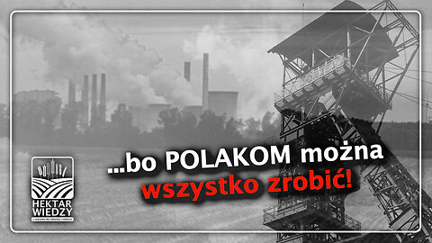 BO POLAKOM WSZYSTKO MOŻNA ZROBIĆ