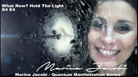 Season 4 - Marina Jacobi - What Now? Hold The Light S4 E4 Live Webinar