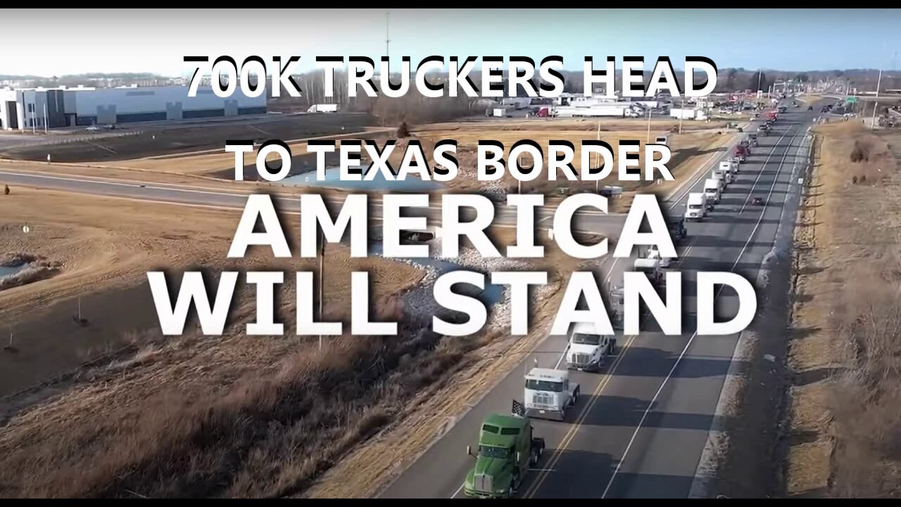 700K TRUCKS BORDER CONVOY Is Coming to TAKE THE BORDER BACK 2024!!!