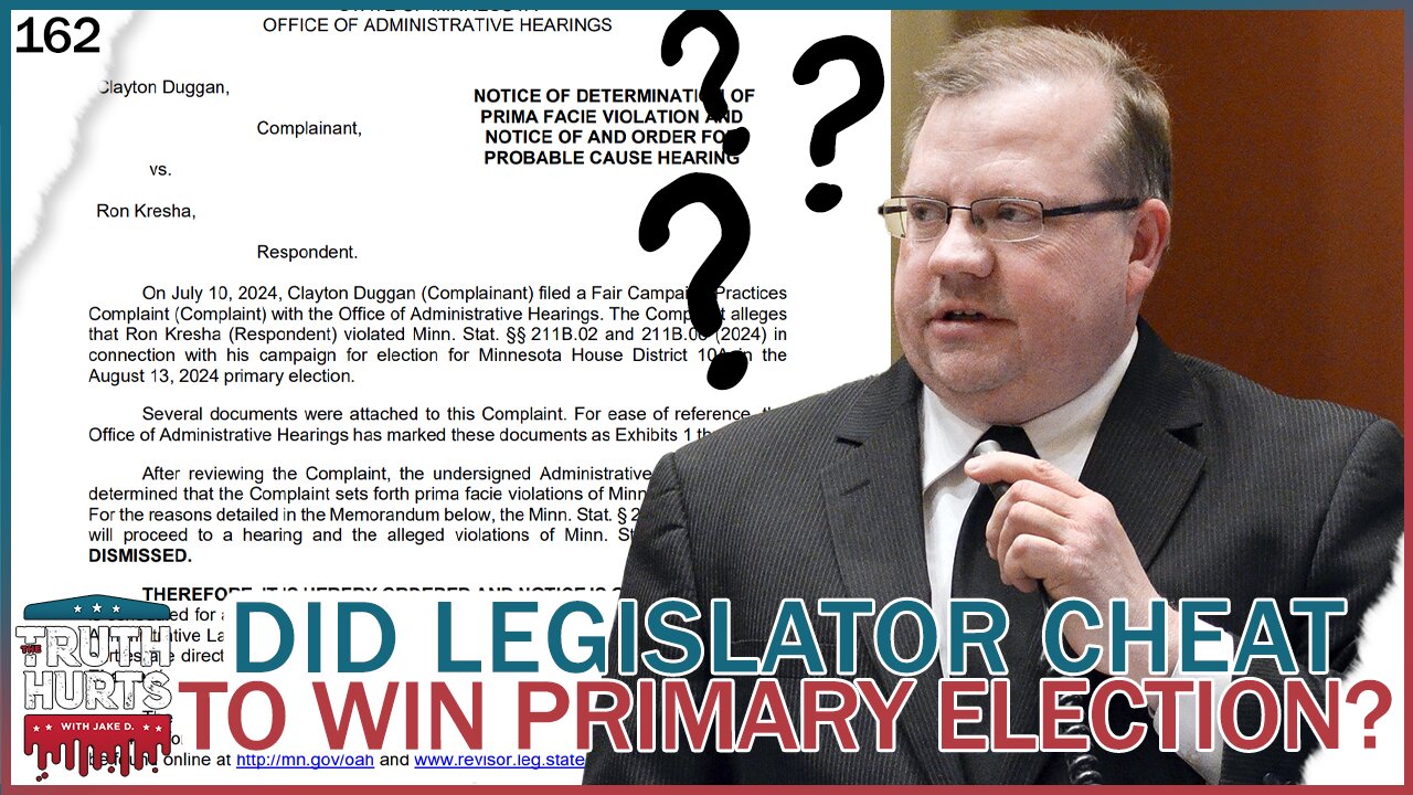 Truth Hurts #162 - Did a Legislator Cheat to Win His Close Primary?