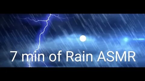 Rain and Thunder ASMR 7 Min