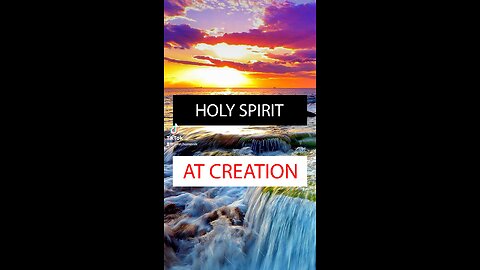 Holy Spirit participated in Creation