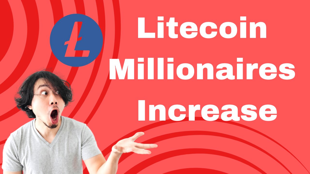 Litecoin Halving Closes In & Millionaires Increase
