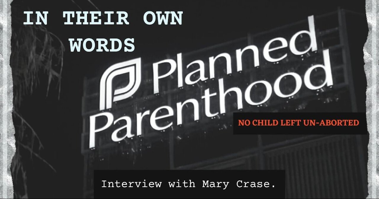 Planned Parenthood - In Their Words