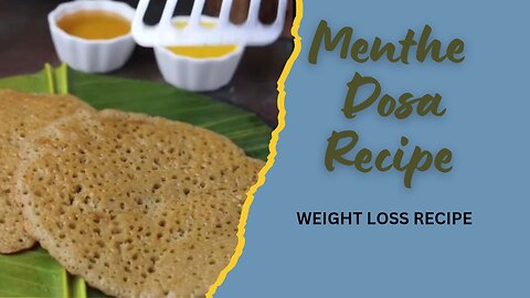 Menthe dosa recipe