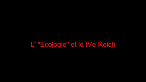 L' "Ecologie" et le IVe Reich