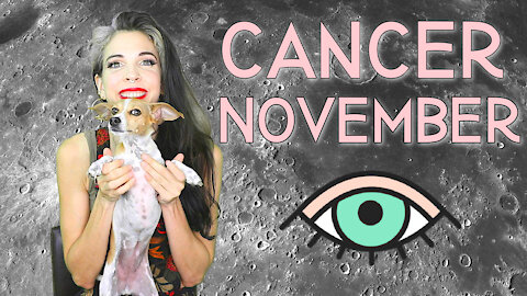 Cancer November 2021 Horoscope in 3 Minutes!