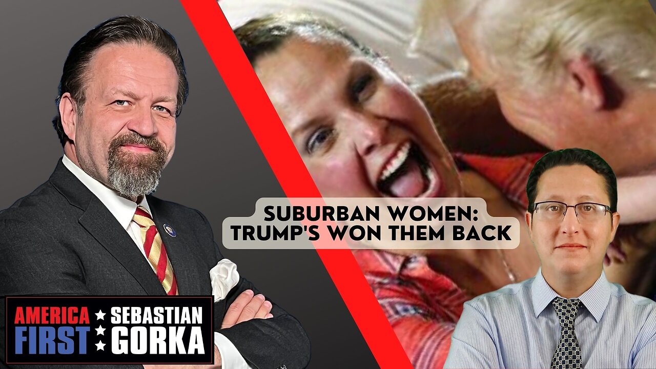 Suburban women: Trump's won them back. Rich Baris with Sebastian Gorka on AMERICA First