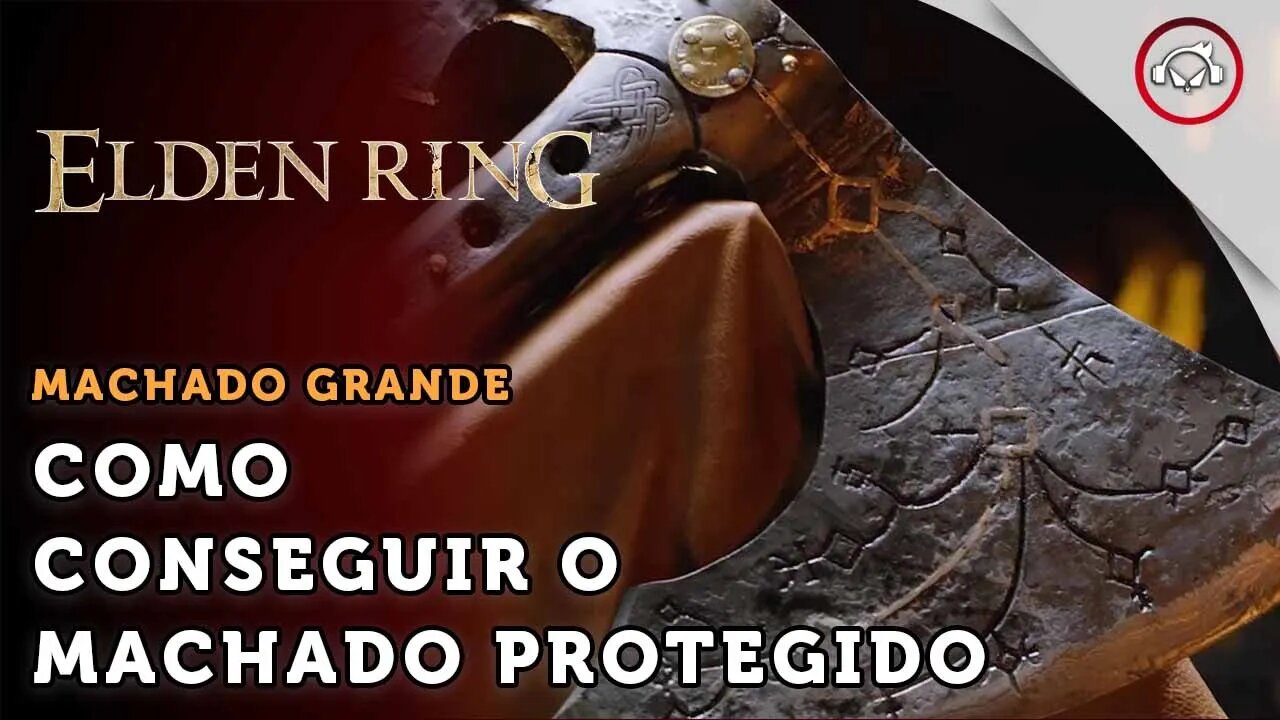 Elden Ring, Como conseguir e equipar o protegido Machado | super dica PT-BR