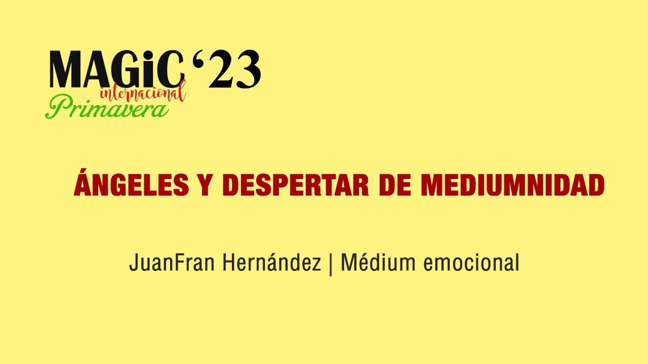 ÁNGELES Y DESPERTAR DE MEDIUMNIDAD, Juanfran Hernández