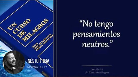 Lección 16 de Un Curso de Milagros