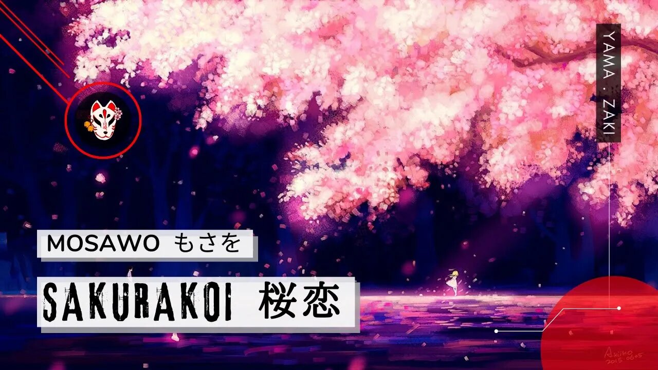 桜恋 『Sakurakoi』- Mosawo『もさを。』「Tradução」