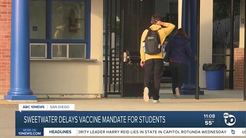 Sweetwater Union High School District delays vaccine mandate