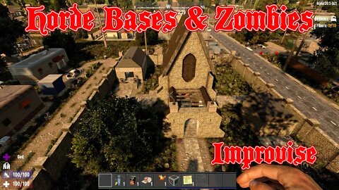 Horde Bases & Zombies: Improvise - 7 Days to Die Alpha 20