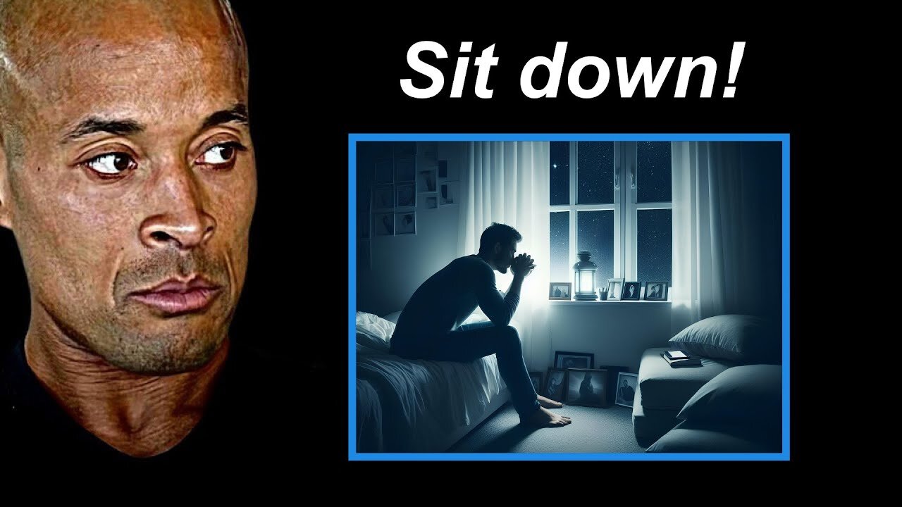 David Goggins: Just Sit And Think