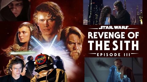 STAR WARS: REVENGE OF THE SITH - Not My STAR WARS Deep Dive - The Fall of Anakin Skywalker