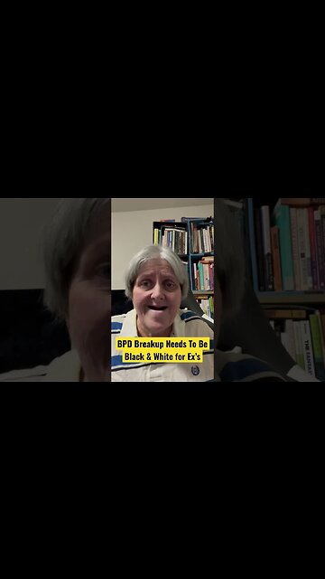 BPD Relationship Breakup Needs to Be Black & White For Ex’s