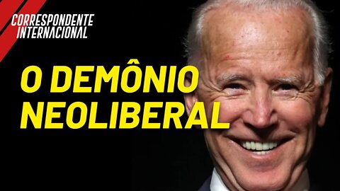 Biden, o demônio neoliberal - Correspondente Internacional nº 43 - 22/04/21