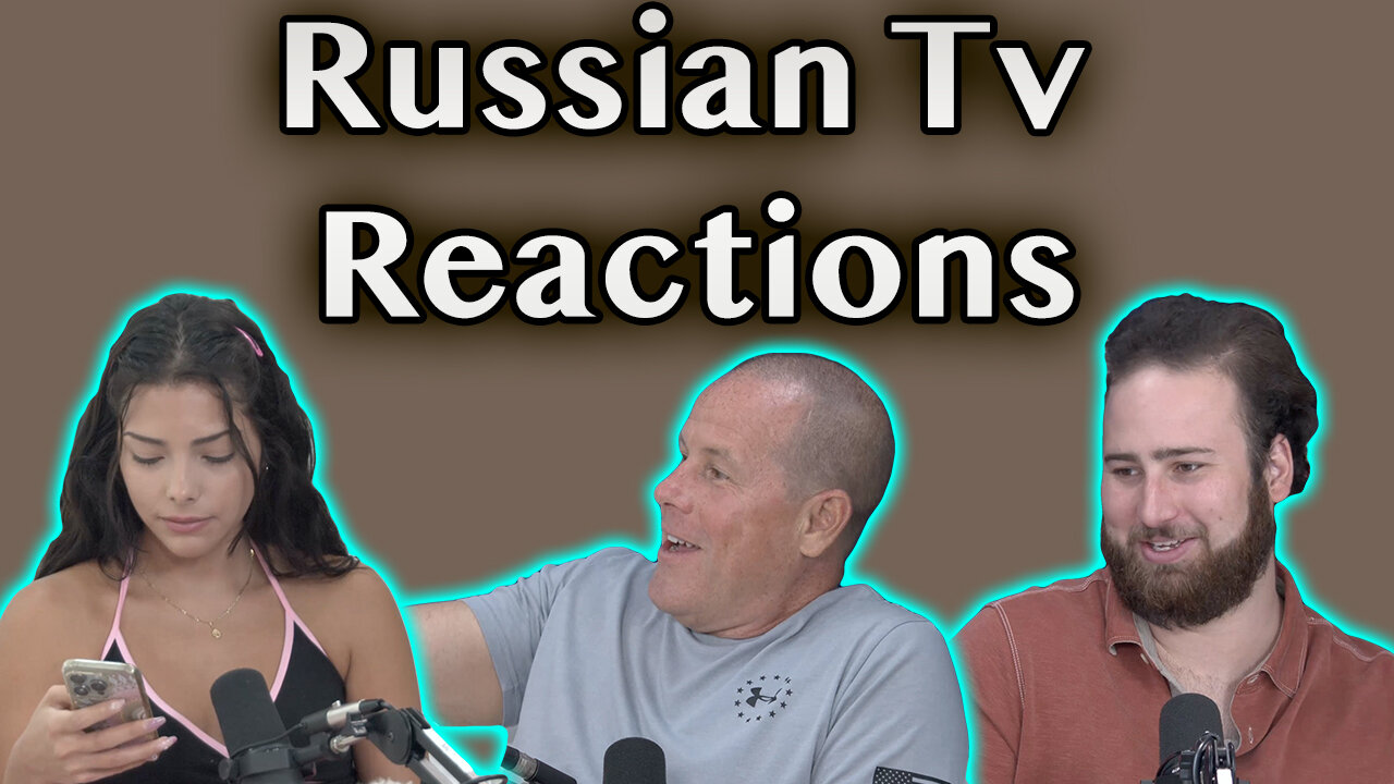 Reacting To Russian TV