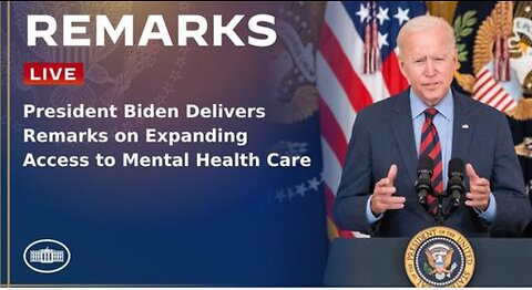 President Biden Delivers Remarks on Expanding Access to Mental Health Care