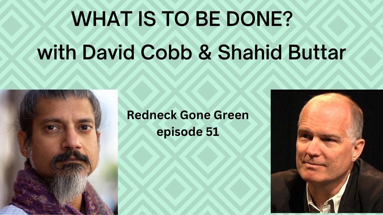 What is to be done? with Shahid Buttar