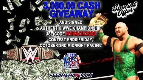 Ryback’s Feed Me More Nutrition 3,000.00 💵 Giveaway and Signed Heavyweight Championship