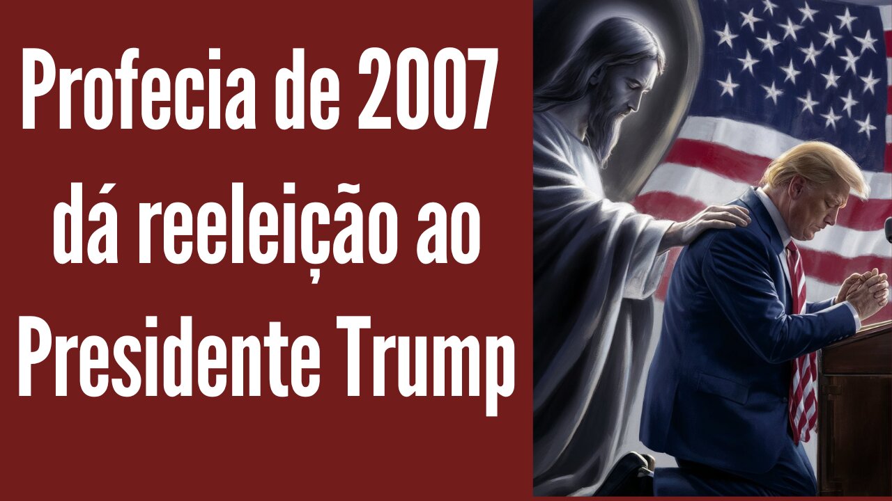 Profecia de 2007 dizia que Trump seria presidente e teria “dois mandatos”. Reeleito?!