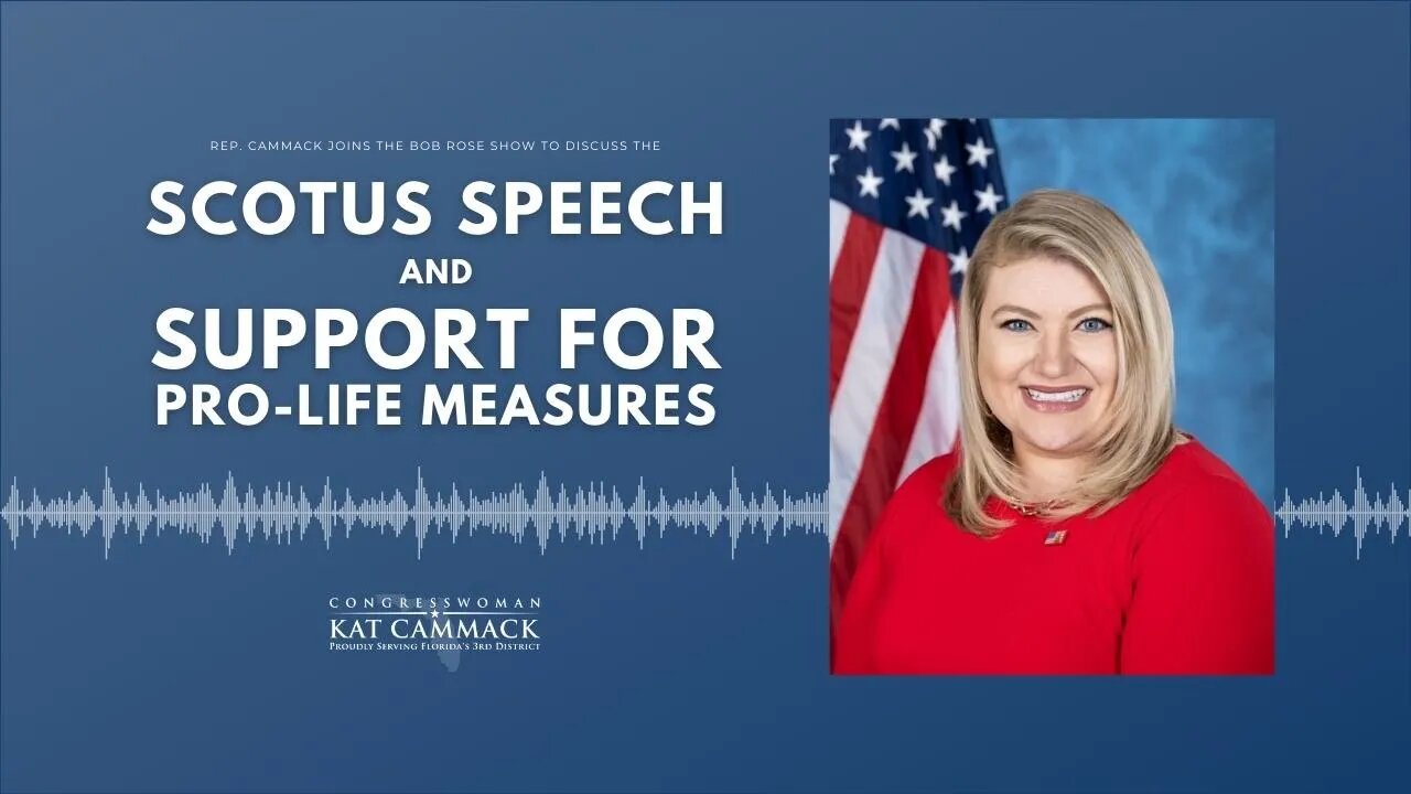 Rep. Cammack Joins Bob Rose Show To Discuss Supreme Court Speech And Support For Pro-Life Measures