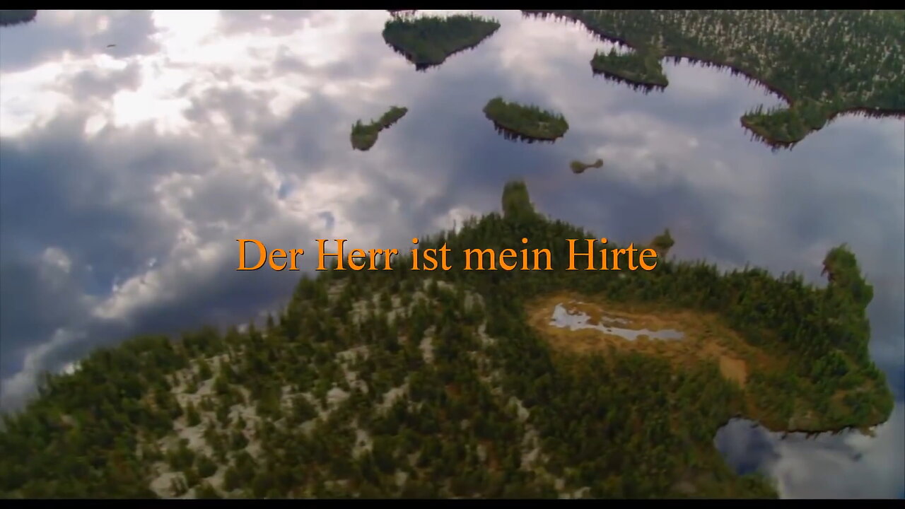 Psalm 23 - Der Herr ist mein Hirte