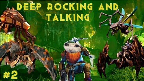 Deep Rocking And Talking - Prospector,Dreadnoughts and Mactera - Deep Rock Galactic