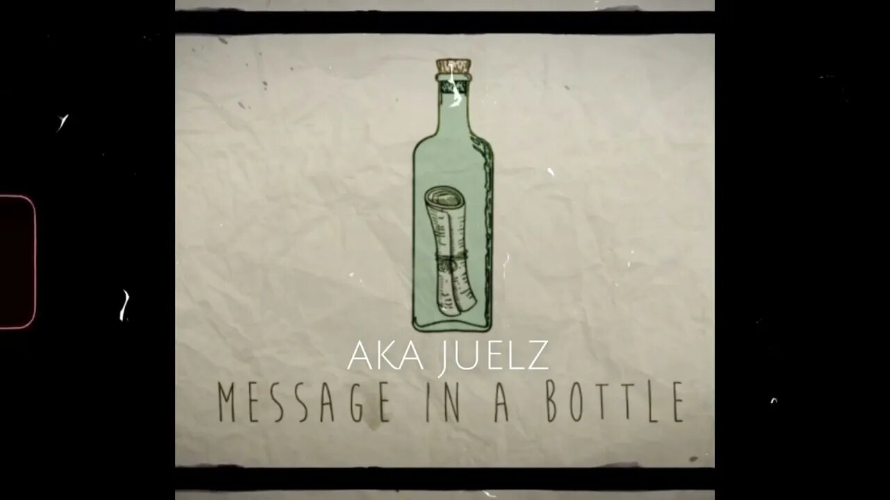 AKA Juelz - Message In A Bottle (@prodbyIOF) [Audio]