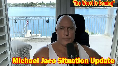 Michael Jaco Situation Update 07-30-23: "The Worst Is Coming"