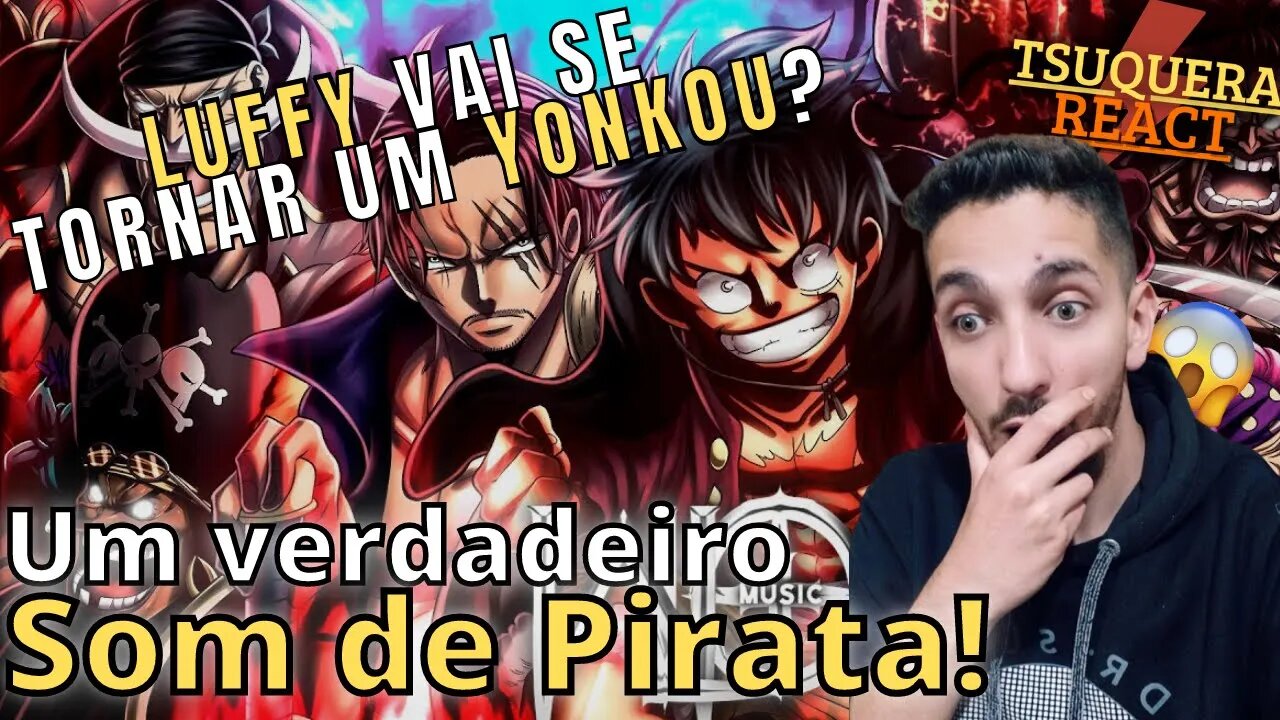 (LUFFY UM YONKOU!?...👀😱) REACT WLO - Lendas do Mar [ One Piece / Yonkous ] Prod. WB e Dakvir