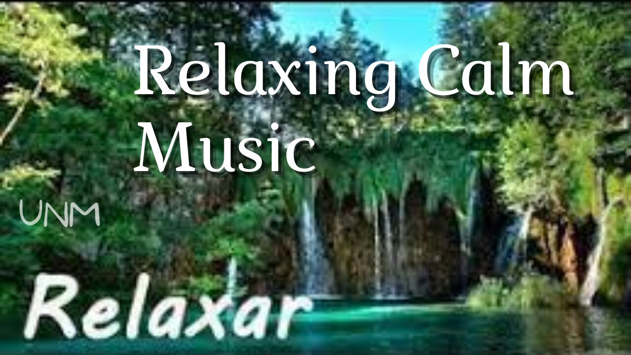 Relaxing Calm Music