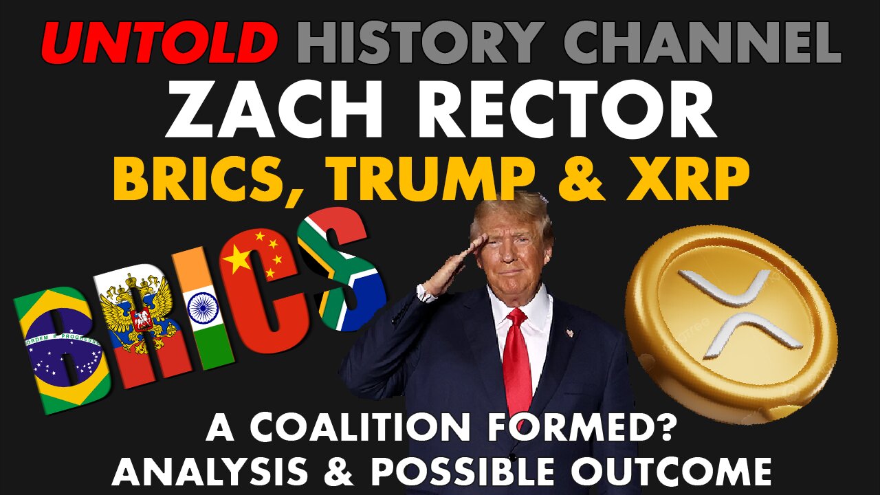 Zach Rector Interview | BRICS, Trump & XRP - A Coalition Formed? Analysis & Possible Outcome