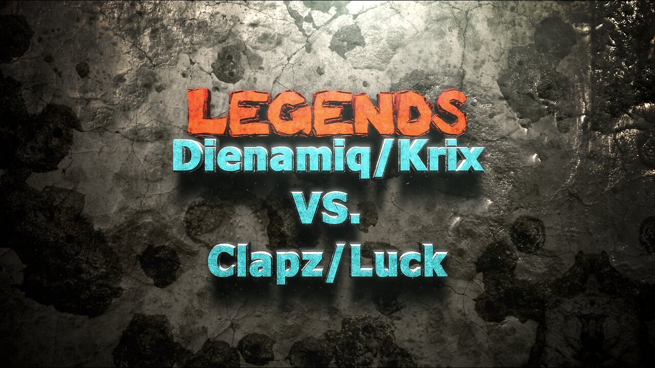 Dienamiq/Krix VS. Clapz/Luck