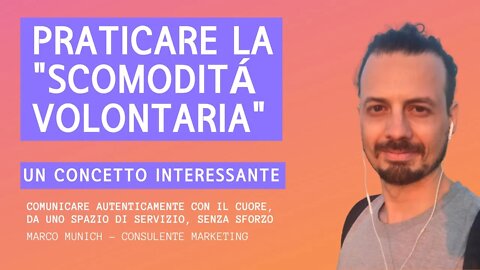 Praticare la SCOMODITÁ INTENZIONALE