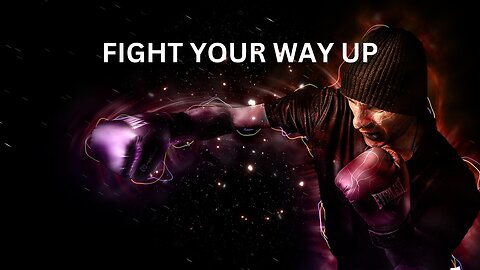 MOTIVATIONAL | Fight Your Way Up | COLLECTION