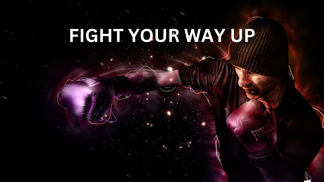 MOTIVATIONAL | Fight Your Way Up | COLLECTION