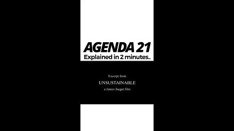 Agenda 21 AKA the Great Reset, explained in 2:00