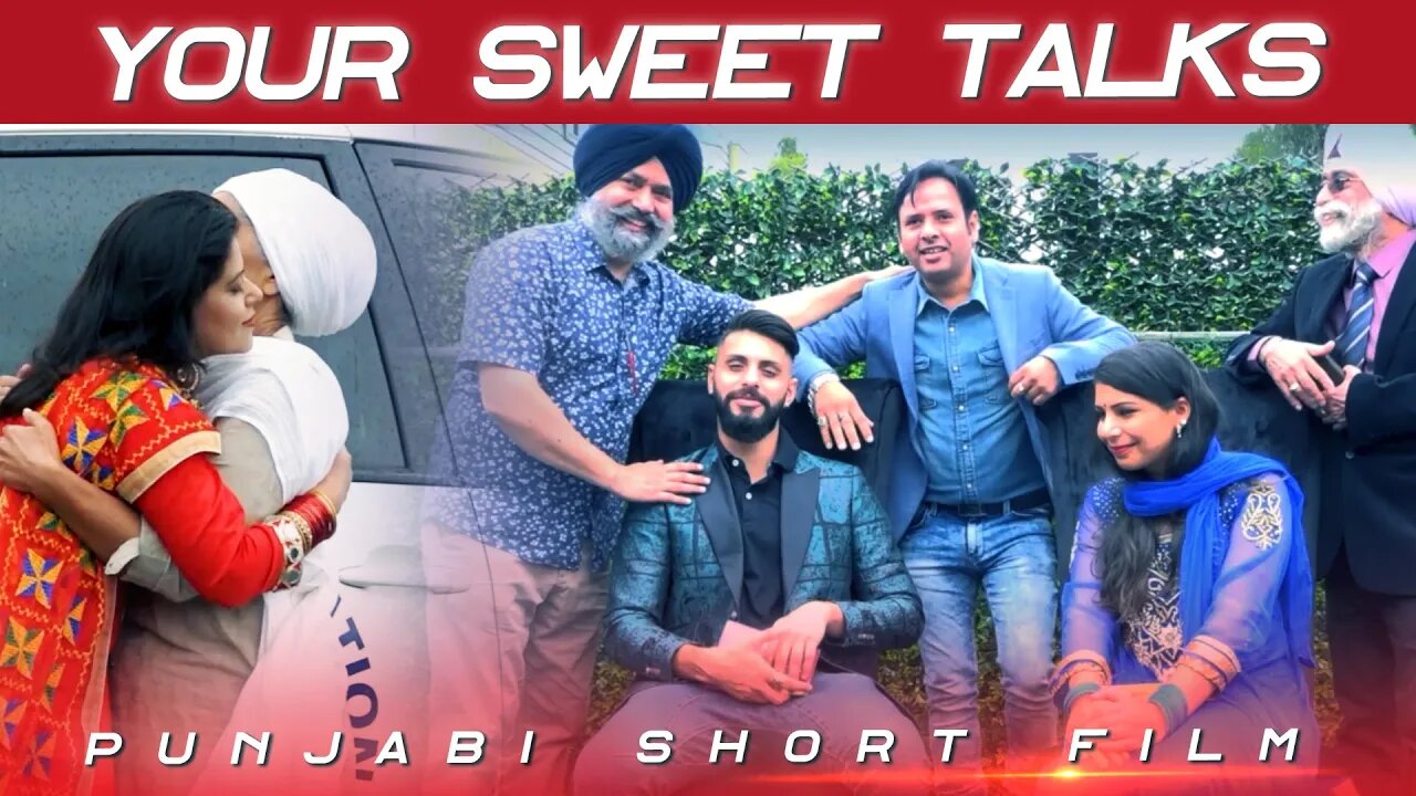 YOUR SWEET TALKS - PUNJABI Short Film | Varun Tiwari - Suresh Makkar