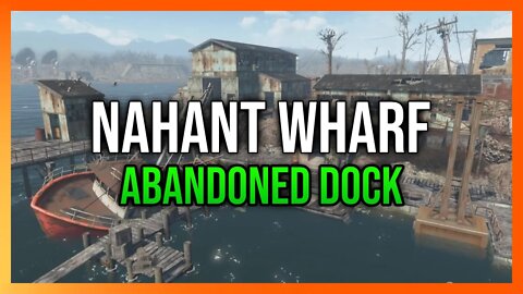 Nahant Wharf | Fallout 4