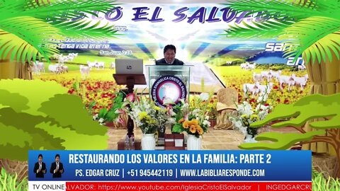 RESTAURANDO LOS VALORES EN LA FAMILIA: Parte 2 - EVANGELISTA EDGAR CRUZ