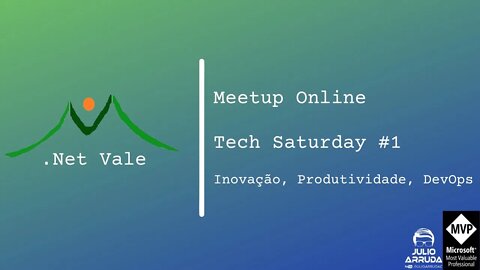 Tech Saturday - O Inicio #1 | .Net Vale